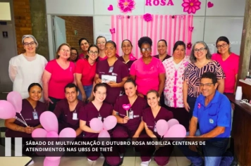 Foto - Sábado de Multivacinação e Outubro Rosa