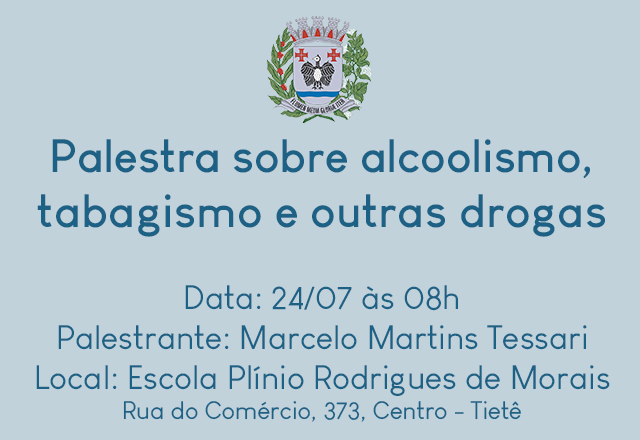 Prefeitura promove palestra sobre alcoolismo, tabagismo e outras drogas