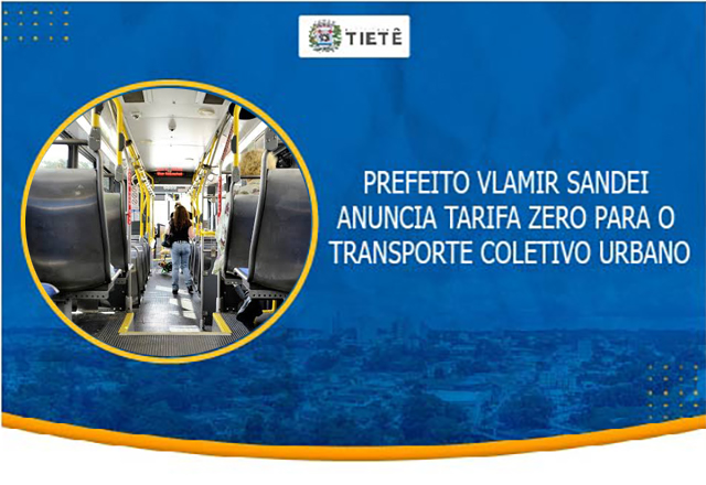 PREFEITO VLAMIR SANDEI ANUNCIA TARIFA ZERO PARA O TRANSPORTE COLETIVO URBANO