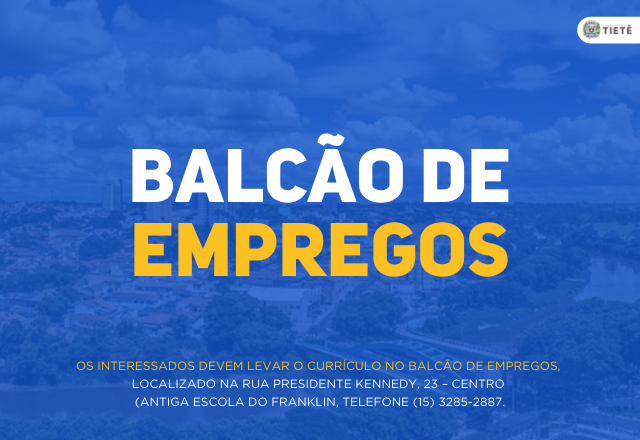 BALCÃO DE EMPREGOS – VAGAS 23/03/2022