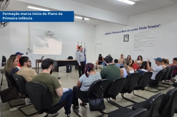 Formação marca início do Plano da Primeira Infância