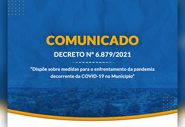 Decreto N° 6.879/2021 - Atendendo a recomendação do Ministério Público