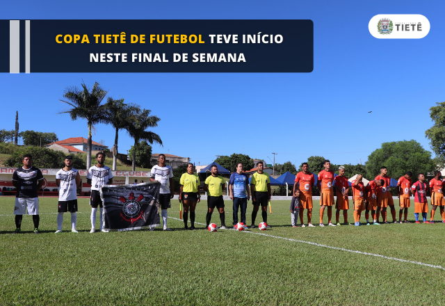 COPA TIETÊ DE FUTEBOL TEVE INÍCIO NESTE FINAL DE SEMANA