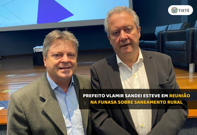 PREFEITO VLAMIR SANDEI ESTEVE EM REUNIÃO NA FUNASA SOBRE SANEAMENTO RURAL