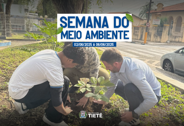 Confira como foi a Semana do Meio Ambiente