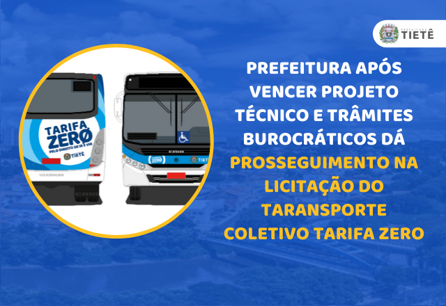 PREFEITURA APÓS VENCER PROJETO TÉCNICO E TRÂMITES BUROCRÁTICOS DÁ PROSSEGUIMENTO NA LICITAÇÃO DO TARANSPORTE COLETIVO TARIFA ZERO