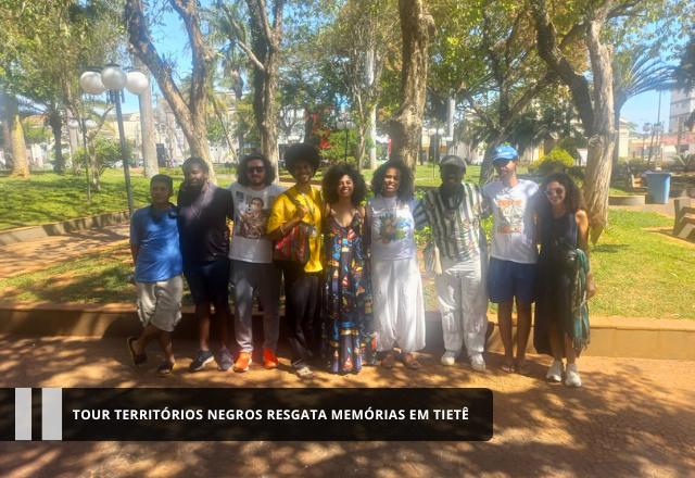 Tour Territórios Negros resgata memórias em Tietê