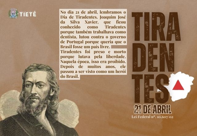 21 DE ABRIL, DIA DE TIRADENTES!