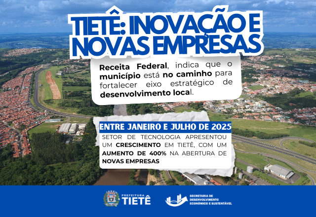 TIETÊ SE DESTACA NA INOVAÇÃO E ATRAI NOVAS EMPRESAS