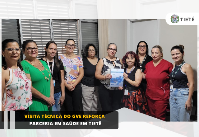 Visita Técnica do GVE Reforça Parceria em Saúde em Tietê