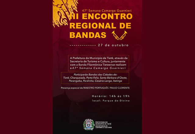 III Encontro de Bandas de Tietê é atração da 47ª Semana Camargo Guarnieri