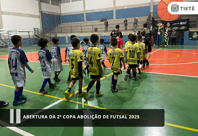 Abertura da 2ª Copa Abolição de Futsal 2025!