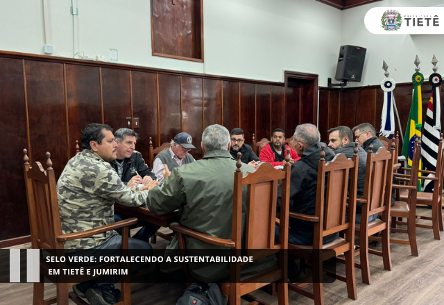 Selo Verde: Fortalecendo a Sustentabilidade em Tietê e Jumirim