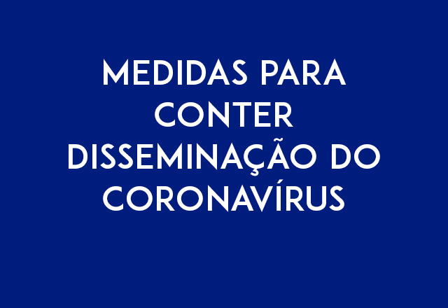 Medidas da administração municipal para conter a disseminação do COVID-19 (Novo Coronavírus)