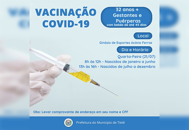 VACINAÇÃO CONTRA A COVID-19 (32 ANOS + GESTANTES E PUÉRPERAS)