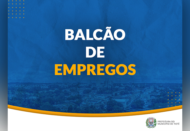 BALCÃO DE EMPREGOS – VAGAS 08/09/2021