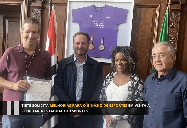 Tietê solicita melhorias para o Ginásio de Esportes em visita à Secretaria Estadual de Esportes