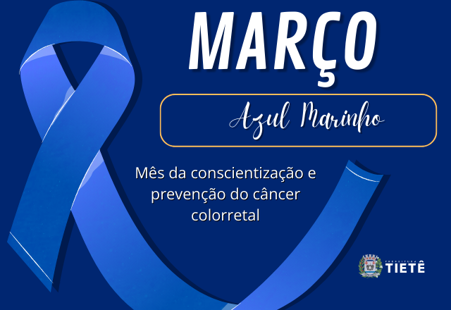 MARÇO AZUL MARINHO - Conscientização sobre o Câncer Colorretal