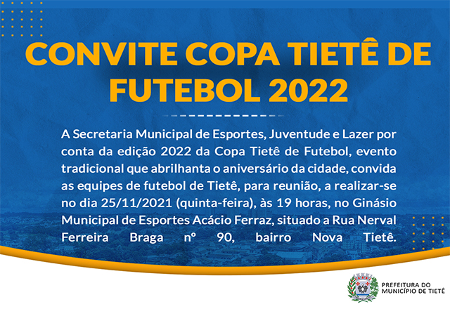 CONVITE COPA TIETÊ DE FUTEBOL 2022
