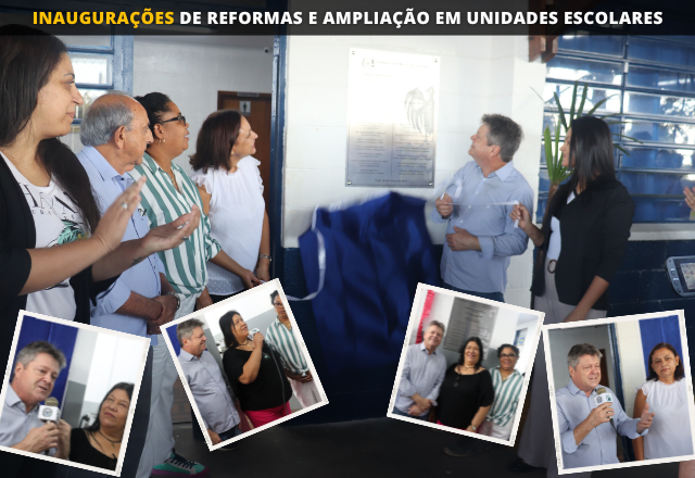 INAUGURAÇÕES EM UNIDADES ESCOLARES