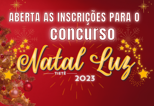 Magia do Natal em Tietê: Concurso Busca as Melhores Decorações para o Natal Luz 2023