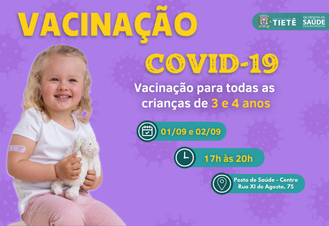 TIETÊ AVANÇA NA VACINAÇÃO CONTRA A COVID-19 EM CRIANÇAS DE 3 E 4 ANOS