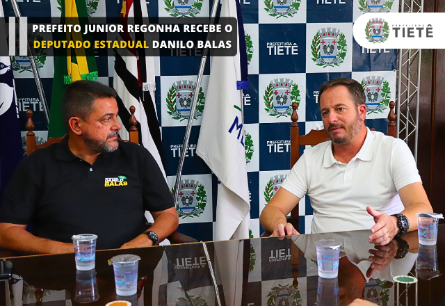 PREFEITO JUNIOR REGONHA RECEBE O DEPUTADO ESTADUAL DANILO BALAS