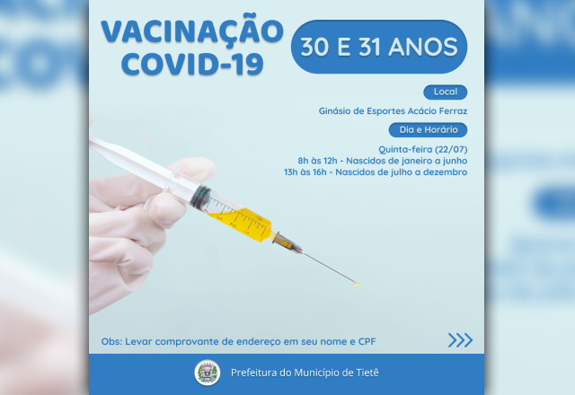 VACINAÇÃO CONTRA A COVID-19 (30, 31 ANOS E SEGUNDA DOSE DA CORONAVAC)