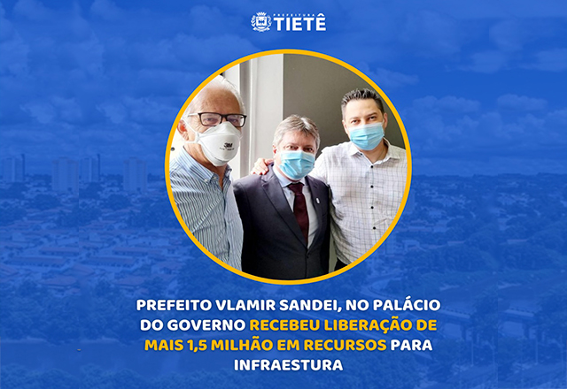 PREFEITO VLAMIR SANDEI, NO PALÁCIO DO GOVERNO RECEBEU LIBERAÇÃO DE MAIS 1,5 MILHÕES DE RECUSOS PARA INFRAESTRUTURA