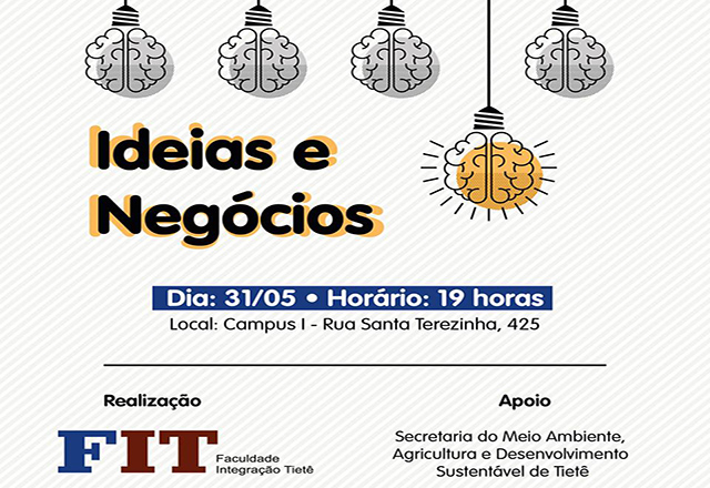 FIT/UNIESP promoverá evento “Ideias & Negócios” dia 31