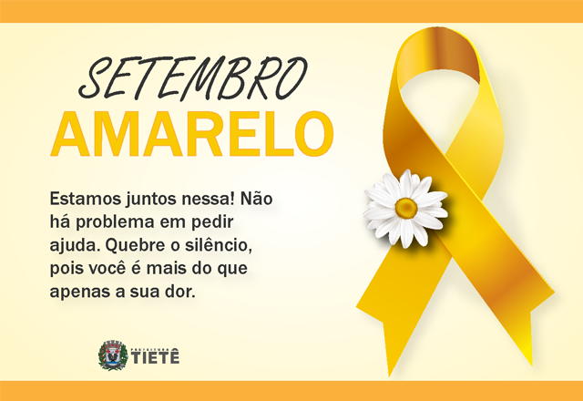 SETEMBRO AMARELO - SE PRECISAR, PEÇA AJUDA!