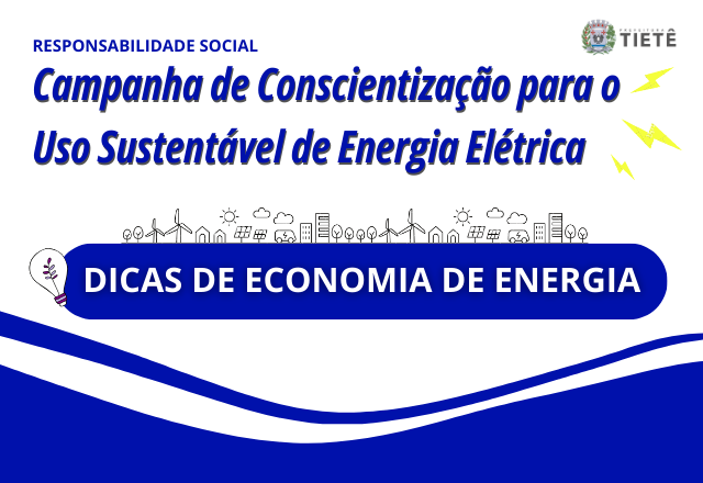 RESPONSABILIDADE SOCIAL - CAMPANHA DE CONSCIENTIZAÇÃO PARA O USO SUSTENTÁVEL DE ENERGIA ELÉTRICA