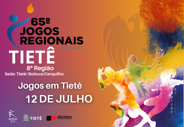 65ª EDIÇÃO JOGOS REGIONAIS - (TIETÊ) CRONOGRAMA 12/07