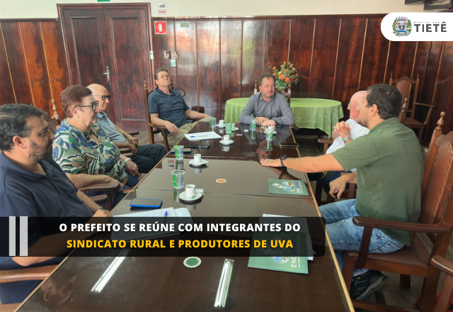 O Prefeito se reúne com integrantes do sindicato rural e produtores de uva