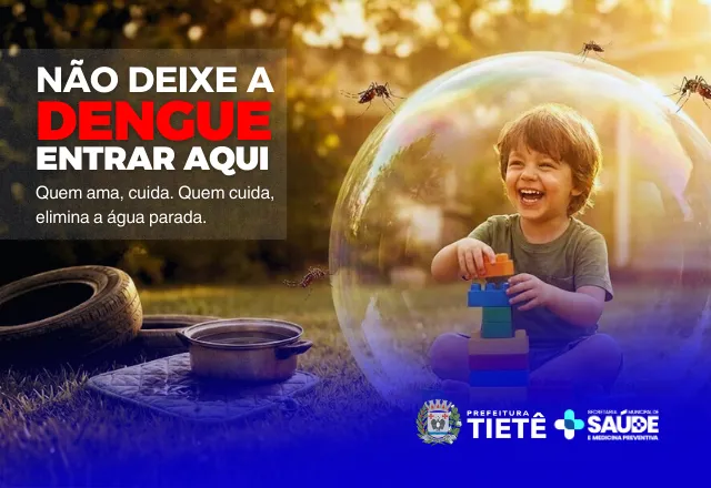 NÃO DEIXE A DENGUE ENTRAR AQUI