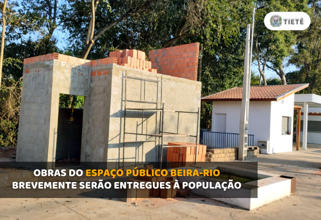OBRAS DO ESPAÇO PÚBLICO BEIRA-RIO BREVEMENTE SERÃO ENTREGUES À POPULAÇÃO