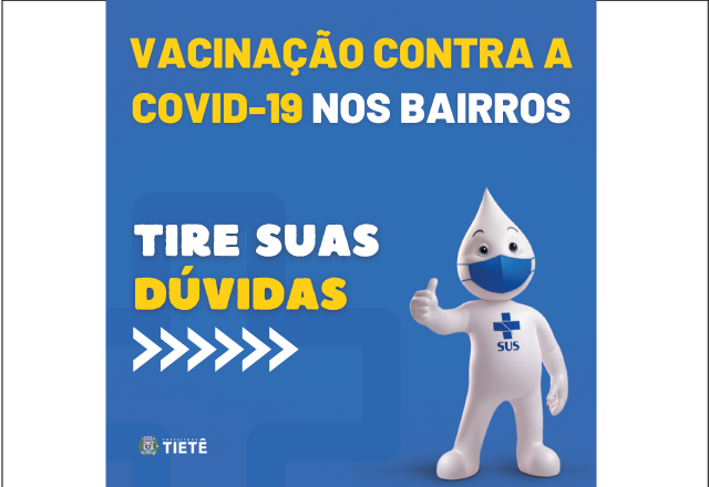 VACINAÇÃO CONTRA A COVID-19 NOS BAIRROS