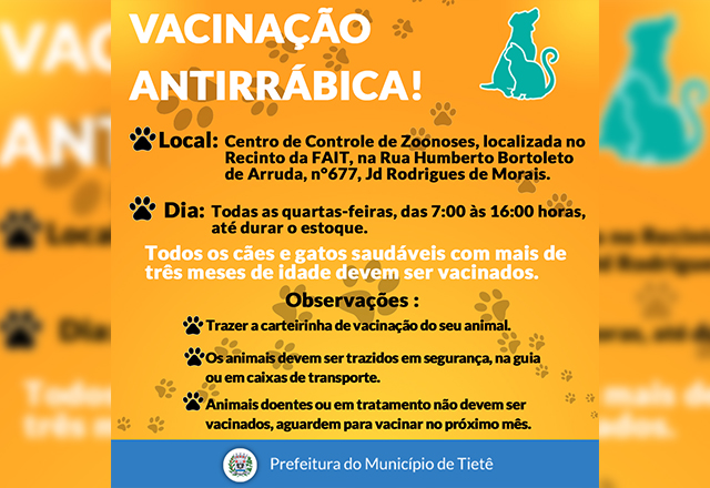 EDIÇÃO 2021 DA VACINAÇÃO ANTIRRÁBICA DE CÃES E GATOS TERÁ INÍCIO EM TIETÊ, AMANHÃ, DIA 18