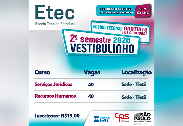 A Etec de Tietê informa o início das inscrições do Vestibulinho para o 2° semestre de 2020