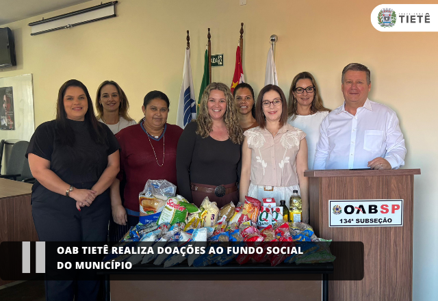 OAB Tietê realiza doações ao Fundo Social do Município