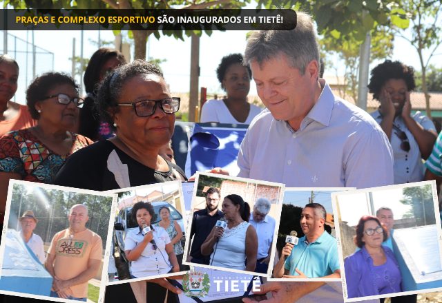 PRAÇAS E COMPLEXO ESPORTIVO SÃO INAUGURADOS