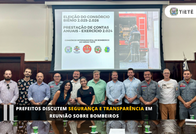Prefeitos discutem segurança e transparência em reunião sobre bombeiros