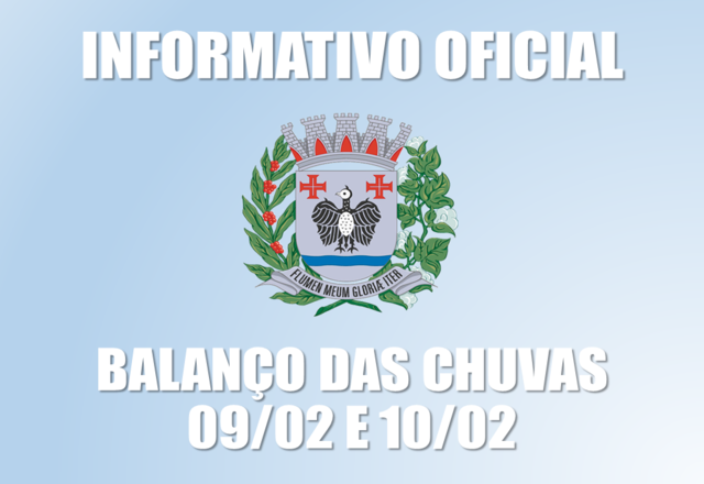 INFORMATIVO: Chuvas de 09/02 e 10/02