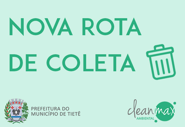 Clean Max e Prefeitura divulgam Nova Rota de Coleta