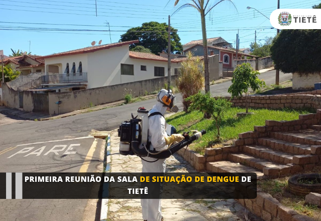 Primeira Reunião da Sala de Situação de Dengue de Tietê