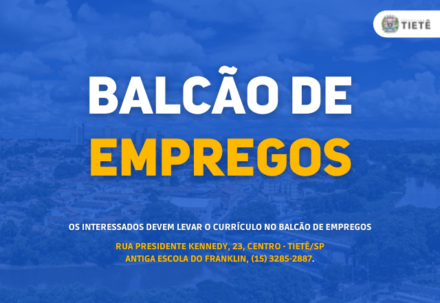 BALCÃO DE EMPREGOS – VAGAS 05/07/2022