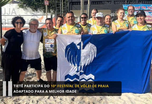 Tietê participa do 10º Festival de Vôlei de Praia Adaptado para a Melhor Idade