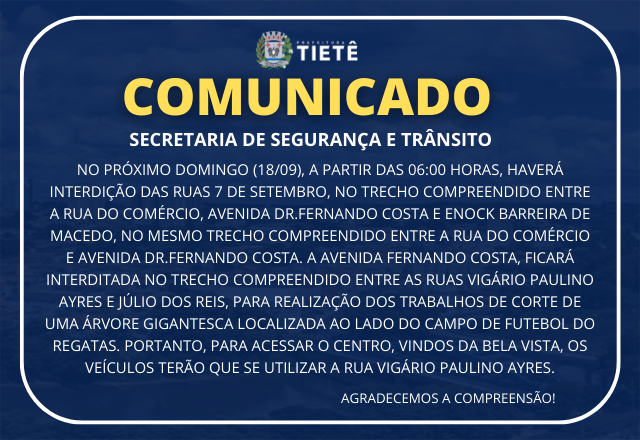 COMUNICADO - INTERDIÇÃO DE RUAS