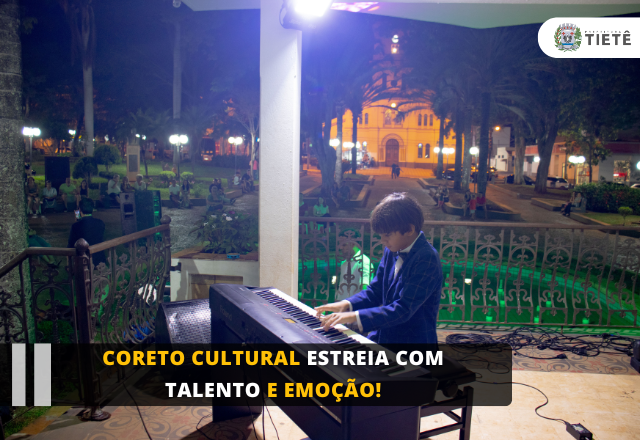 Coreto Cultural estreia com talento e emoção!