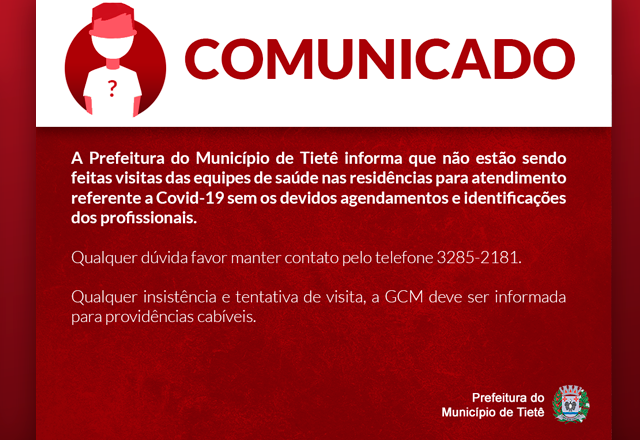 Devido a tentativa de pessoas querendo se passar por agentes de saúde relacionados ao combate a COVID-19, a Prefeitura do Município comunica: